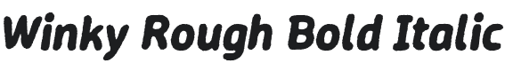 Winky Rough Bold Italic Font Preview