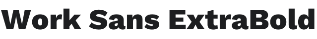 Work Sans ExtraBold Font Preview