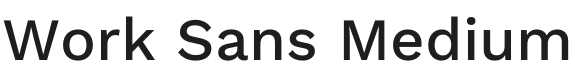 Work Sans Medium Font Preview