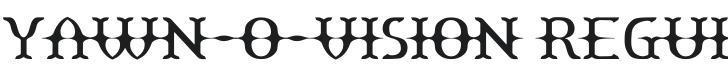 Yawn-O-Vision Font Preview