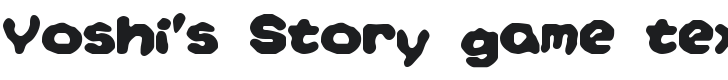 Yoshi's Story game text BRK Font Preview