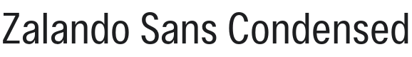 Zalando Sans Condensed Font Preview