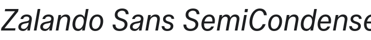 Zalando Sans SemiCondensed Italic Font Preview
