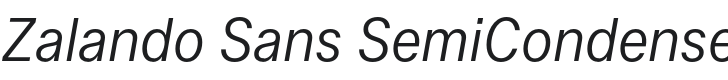 Zalando Sans SemiCondensed Light Italic Font Preview