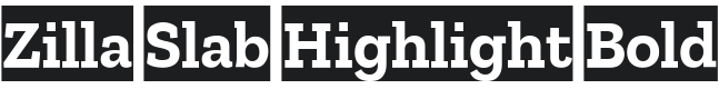 Zilla Slab Highlight Bold Font Preview