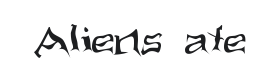 Aliens ate my mum Font Thumbnail