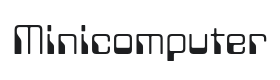 Minicomputer Font Thumbnail