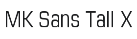 MK Sans Tall X Font Thumbnail
