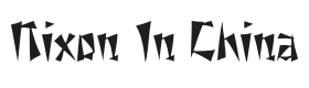 Nixon In China Font Thumbnail