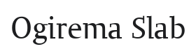 Ogirema Slab Font Thumbnail