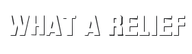 What A Relief Font Thumbnail